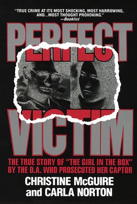 Book cover: Perfect Victim — Christine McGuire and Carla Norton