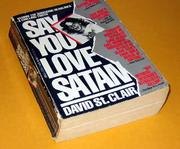 Book cover: Say You Love Satan — David St. Clair