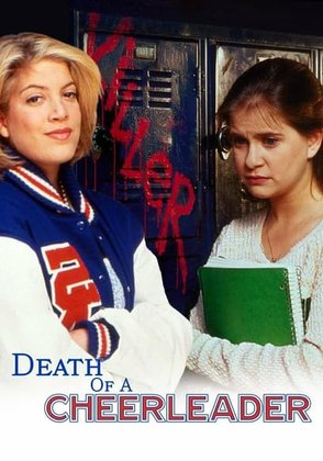 Movie artwork: Death of a Cheerleader / A Friend to Die For — 1994 · dramatized TV film