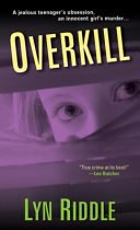 Book cover: Overkill — Lyn Riddle