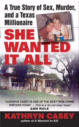 Book cover: She Wanted It All — Kathryn Casey